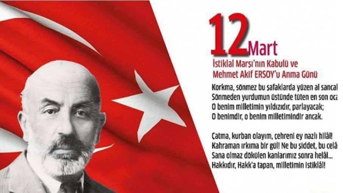 Okulumuzda 12 Mart İstiklal Marşının Kabulü ve M.Akif Ersoy´u Anma Günü Töreni Gerçekleştirildi